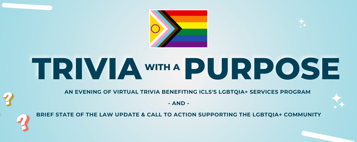 Virtual Trivia Night Benefiting ICLS's LGBTQIA+ Legal Services Program